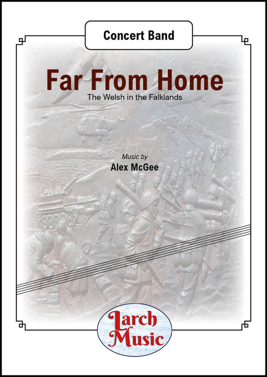 Far From Home (Alex McGee) - Wind/Concert Band Sheet Music Full Score and Parts - LM271