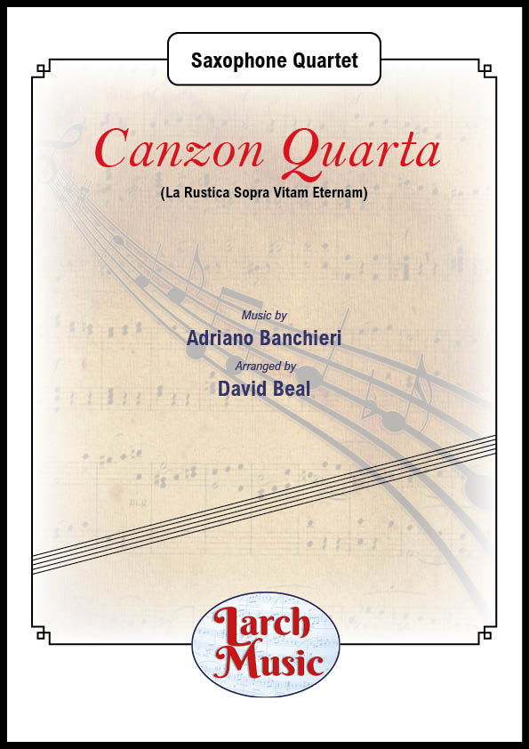 Canzon Quarta (Adriano Banchieri arr. by David Beal) - Saxophone Quartet - LM358