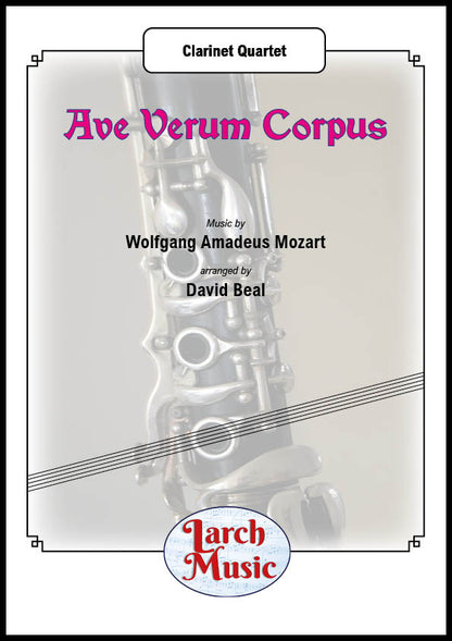 Ave Verum Corpus (WA Mozart arr. by David Beal) - Clarinet Quartet Full Score and Parts - LM419