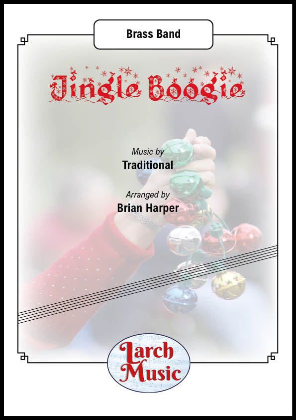 Jingle Boogie (Traditional arr. by Brian Harper) - Brass Band Sheet Music Full Score & Parts - LM425