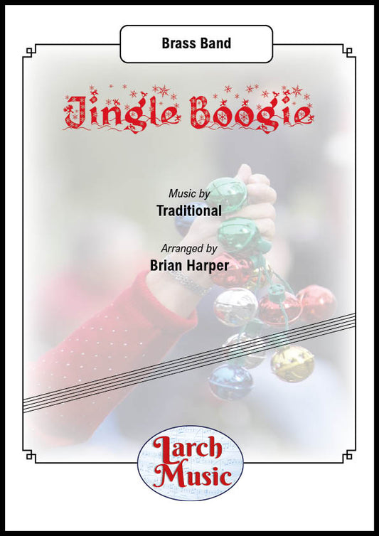 Jingle Boogie (Traditional arr. by Brian Harper) - Brass Band Sheet Music Full Score & Parts - LM425