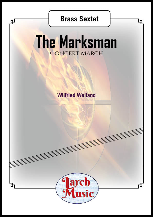 The Marksman - Brass Sextet Sheet Music Full Score & Parts - LM445