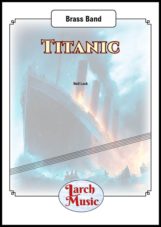 Titanic - Brass Band Sheet Music Full Score & Parts - LM447