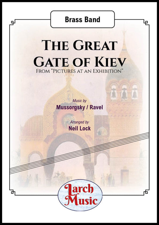 The Great Gate of Kiev (Mussorgsky / Ravel arr. Neil Lock) - Brass Band Full Score and Parts - LM470