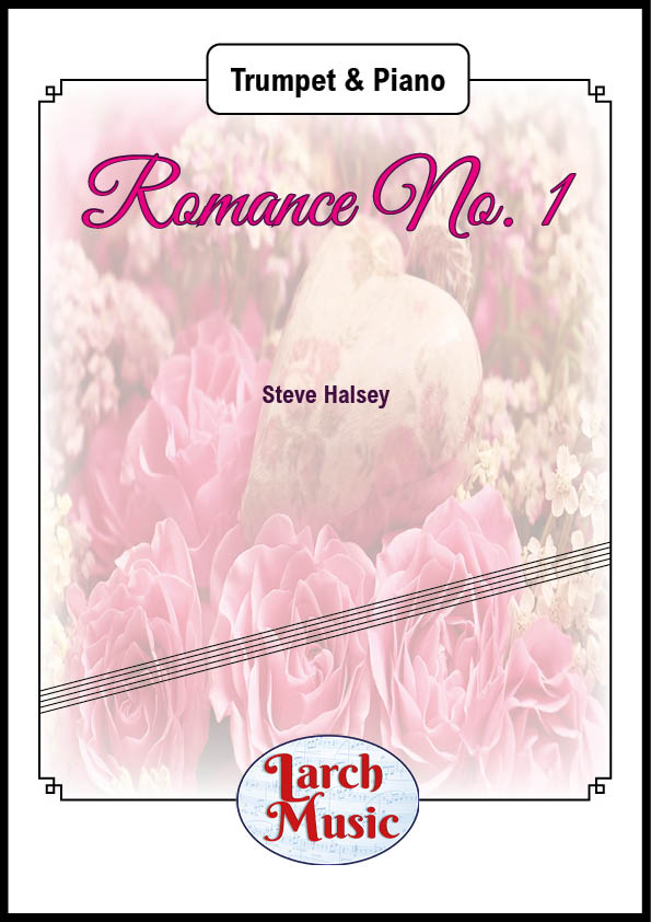 Romance No. 1 (Steve Halsey) - Trumpet & Piano - LM483