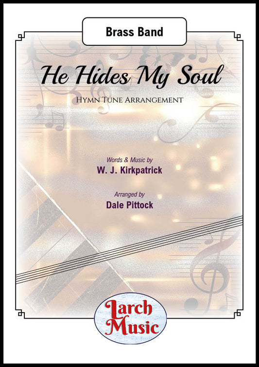 He Hides My Soul - Brass Band Sheet Music Full Score & Parts - LM503