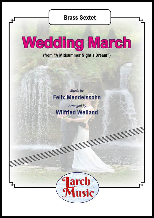 Wedding March - Brass Sextet Full Score & Parts - LM508