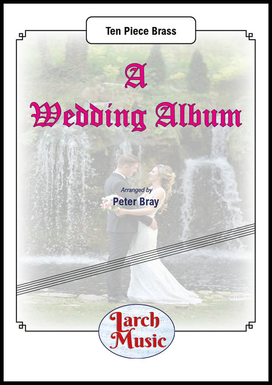 A Wedding Album - Ten Piece Brass Ensemble - LM542