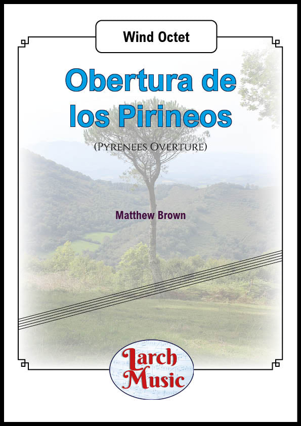 Obertura de los Pirineos - Wind Octet Sheet Music Full Score & Parts - LM551