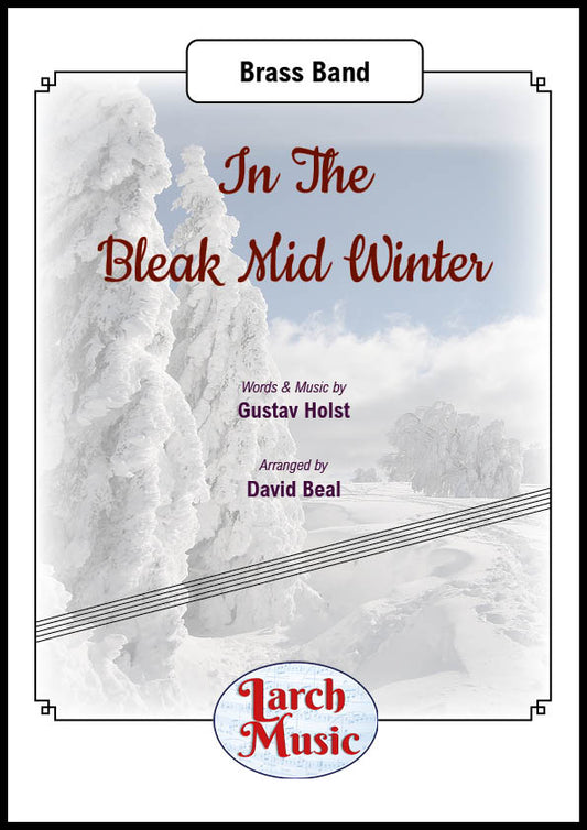 In The Bleak Mid Winter - Brass Band Sheet Music Full Score & Parts - LM600