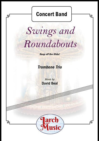 Swings and Roundabouts (David Beal) - Trombone Trio & Concert Band Sheet Music Full Score & Parts - LM608
