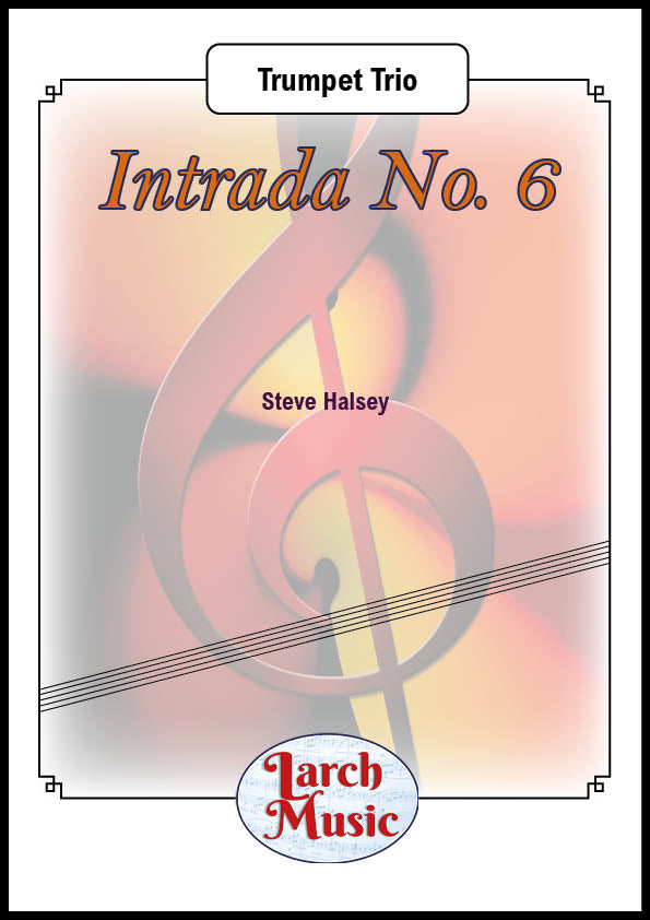 Intrada No. 6 - Trumpet Trio - Sheet Music Full Score & Parts - LM609