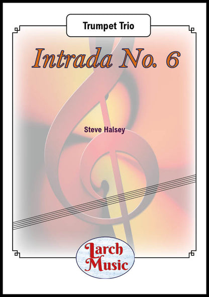 Intrada No. 6 - Trumpet Trio - Sheet Music Full Score & Parts - LM609