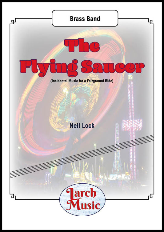 The Flying Saucer (Neil Lock) - Brass Band Sheet Music Full Score & Parts - LM622