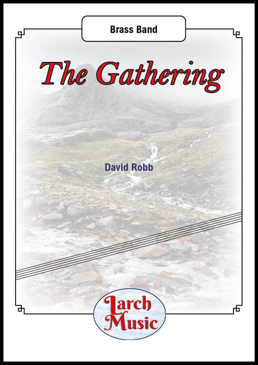 The Gathering - David Robb - Brass Band Full Score and Parts - LM641