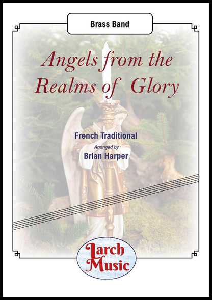 Angels from the Realms of Glory (French Traditional arr. Brian Harper) - Brass Band Full Score & Parts - LM649
