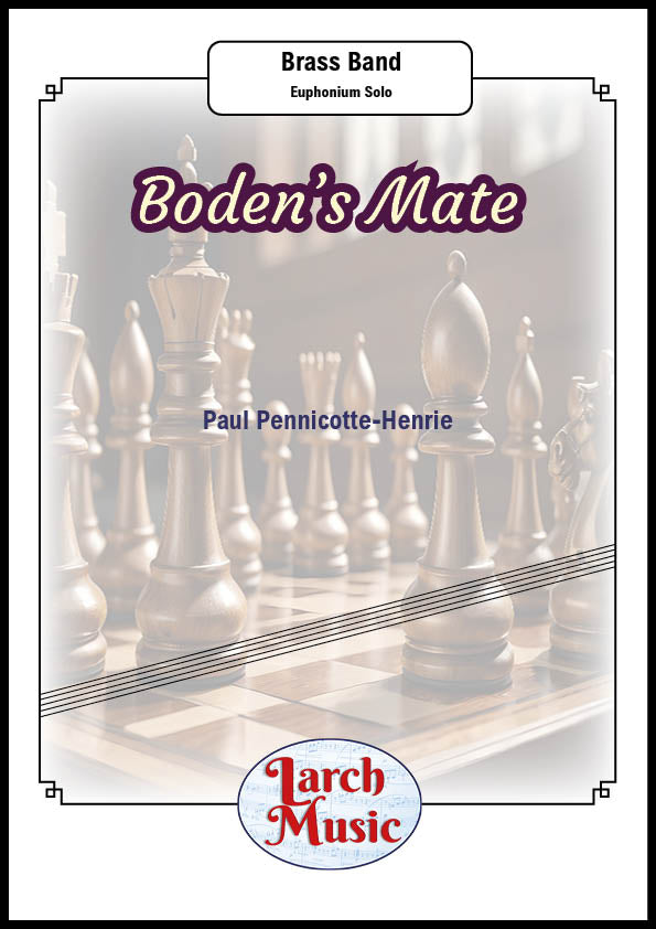 Boden's Mate (Paul Pennicotte-Henrie) - Euphonium & Brass Band Sheet Music Full Score & Parts - LM664