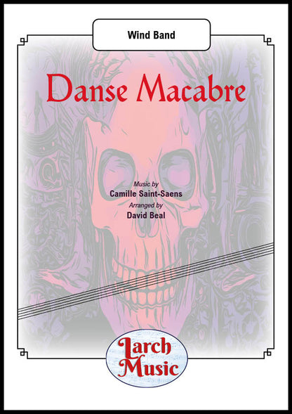 Danse Macabre (Camille Saint-Saens arr. by David Beal)- Wind Band Sheet Music Full Score and Parts - LM666
