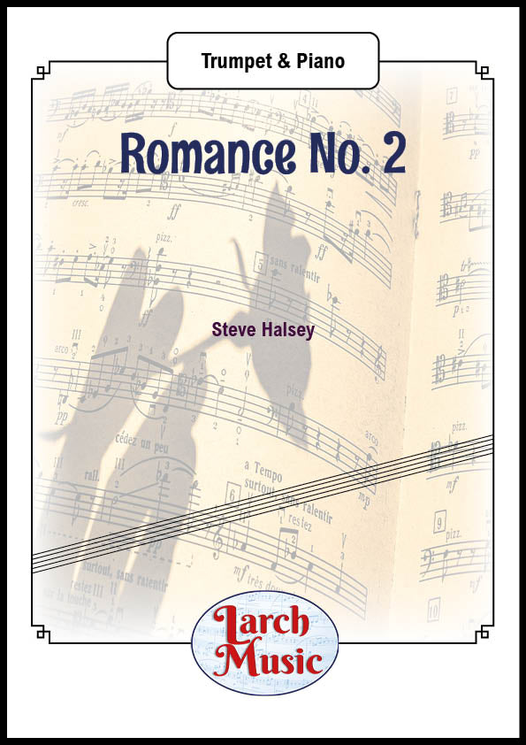Romance No. 2 (Steve Halsey) - Trumpet & Piano Sheet Music - LM672