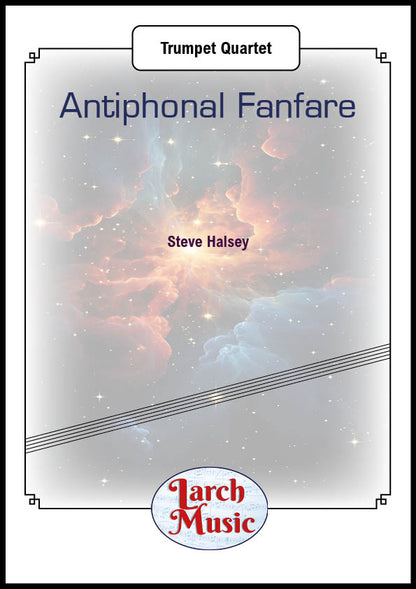 Antiphonal Fanfare (Steve Halsey) - Trumpet Quartet Full Score & Parts - LM673