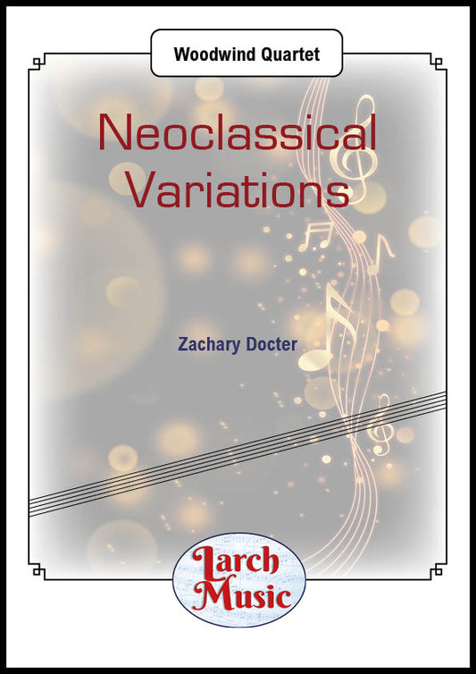 Neoclassical Variations - Woodwind Quartet Full Score & Parts - LM674