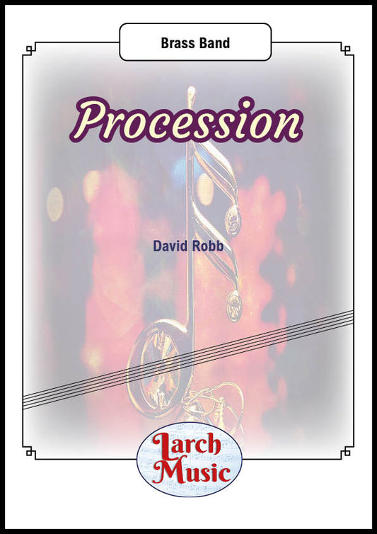 Procession - David Robb - Brass Band Full Score and Parts - LM688