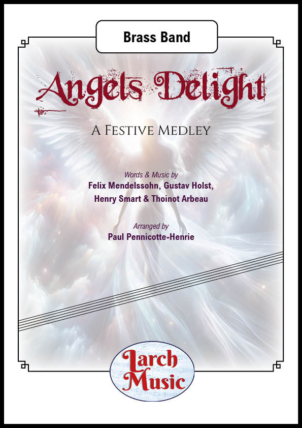 Angels Delight (Various arr. by Paul Pennicotte-Henrie) - Brass Band Sheet Music Full Score & Parts - LM689