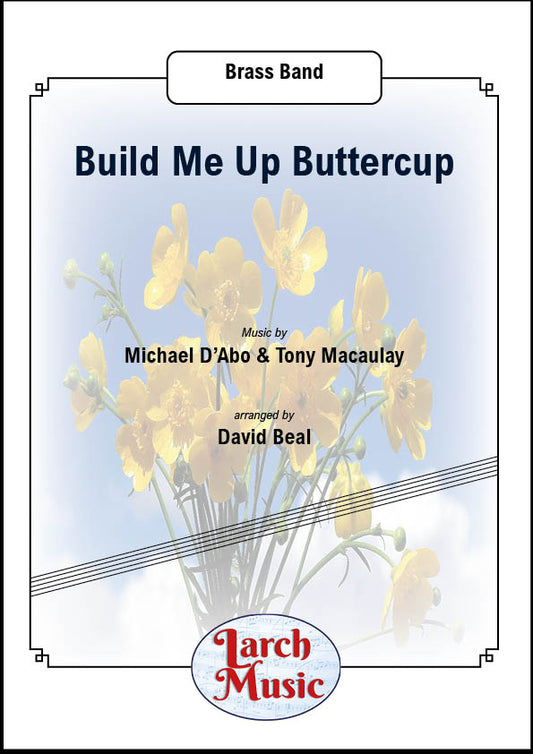 Build Me Up Buttercup (The Foundations) - Brass Band Full Score & Parts Sheet Music - LM721