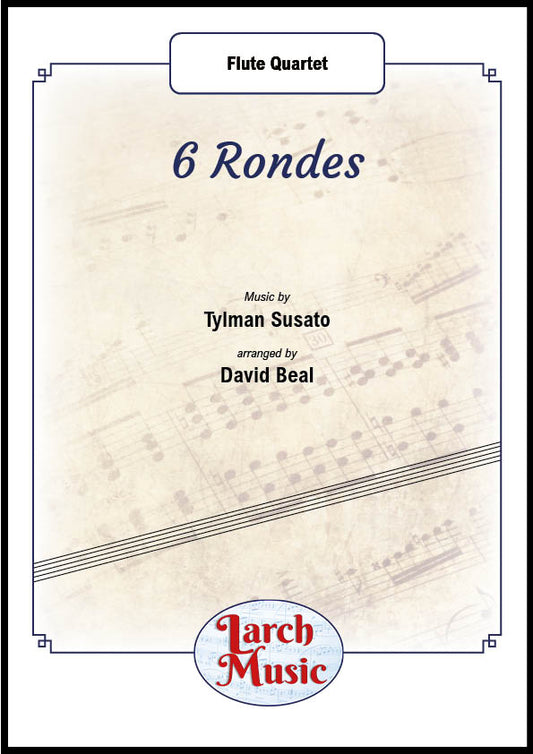 6 Rondes - Flute Quartet Full Score & Parts - LM827