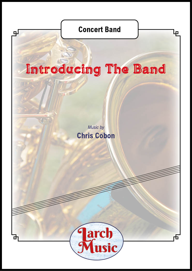 Introducing A Band Script Introducing The Band - Concert Band Sheet Music Full Score & Parts - L ...
