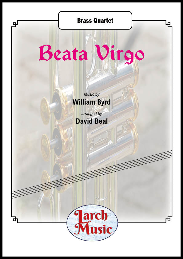 Beata Virgo - Brass Quartet Full Score & Parts - LM989