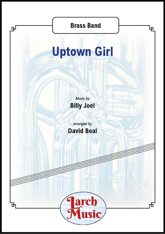 Uptown Girl - Brass Band Sheet Music Full Score & Parts - LMAM008