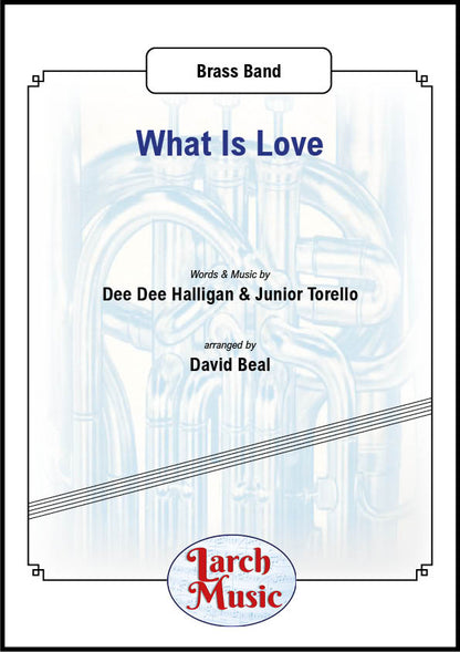What Is Love - Brass Band Sheet Music Full Score & Parts - LMAM011