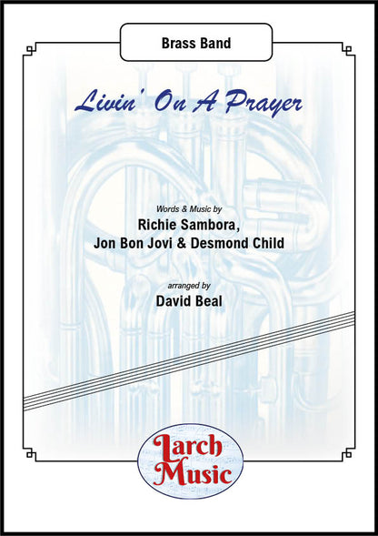 Livin' On A Prayer - Brass Band Sheet Music Full Score & Parts - LMAM019
