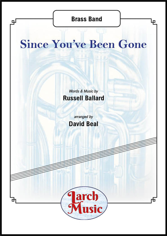 Since You've Been Gone - Brass Band Sheet Music Full Score & Parts - LMAM021