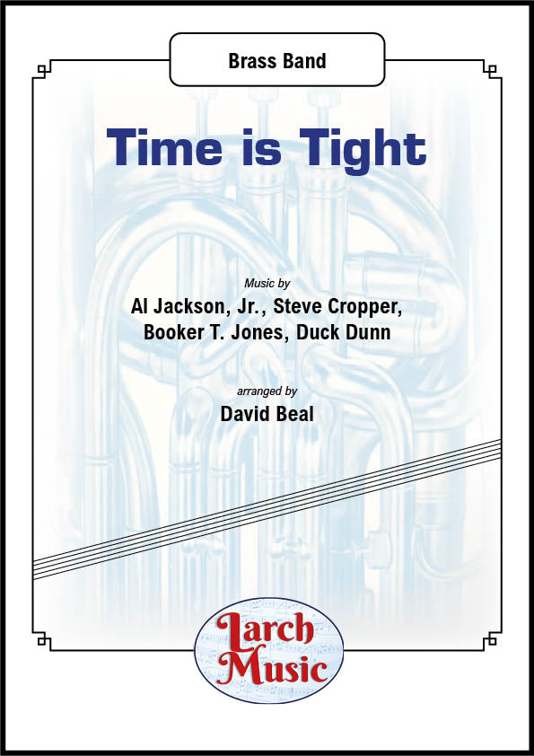 Time Is Tight - Brass Band Sheet Music Full Score & Parts - LMAM024