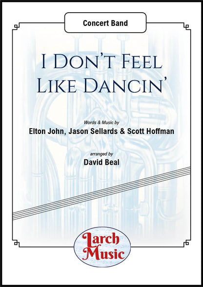 I Don't Feel Like Dancin' -  Concert Band Music Full Score & Parts - LMAM057