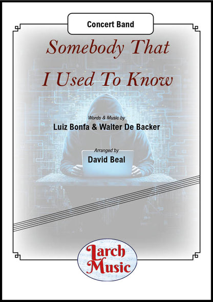 Somebody That I Used To Know (Walter De Backer & Luiz Bonfa arr. by David Beal) - Concert Band Music Full Score & Parts - LMAM080