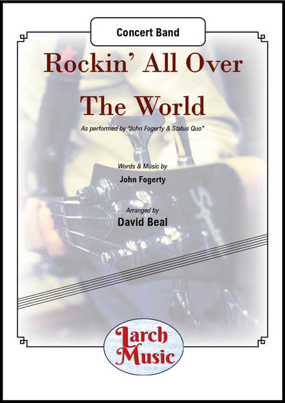 Rockin' All Over The World (John Fogerty arr. by David Beal) - Concert Band Music Full Score & Parts - LMAM087