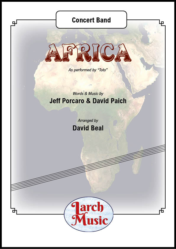 Africa (Jeff Porcaro & David Paich arr. by David Beal) - Concert Band Music Full Score & Parts - LMAM089