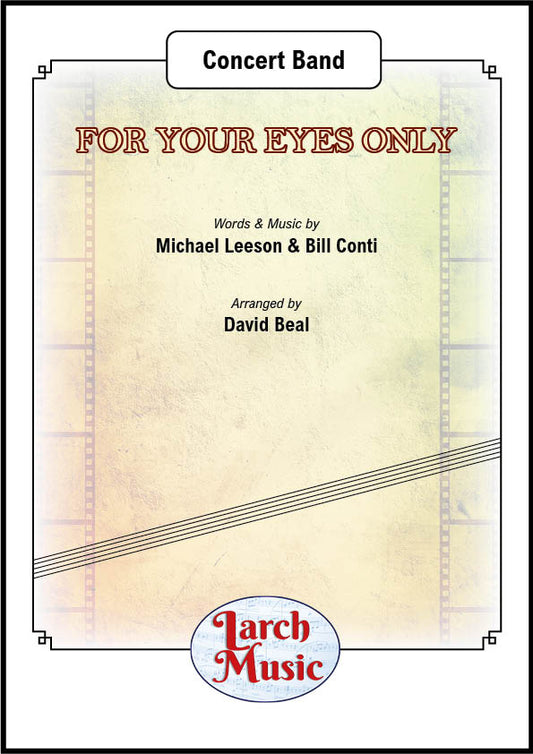 For Your Eyes Only (Michael Leeson & Bill Conti arr. by David Beal) - Concert Band Music Full Score & Parts - LMAM099