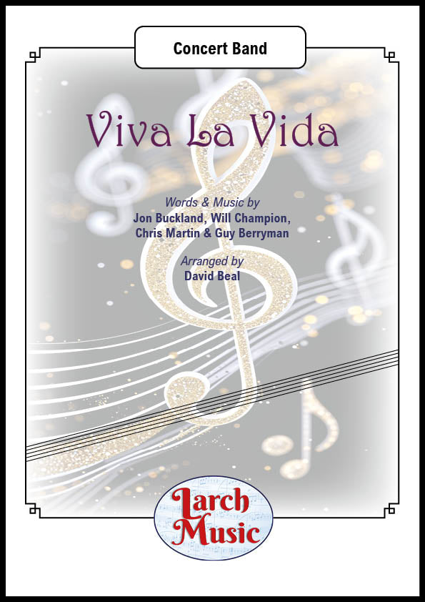 Viva La Vida (Coldplay arr. by David Beal - Concert Band Full Score & Parts - LMAM104 - DOWNLOAD ONLY