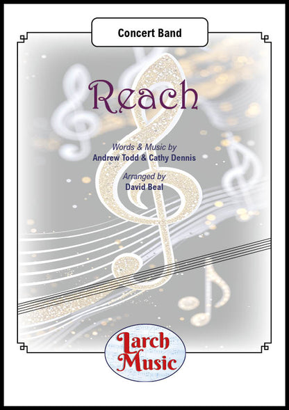 Reach (Andrew Todd & Cathy Dennis arr. by David Beal - Concert Band Full Score & Parts - LMAM110 - DOWNLOAD ONLY