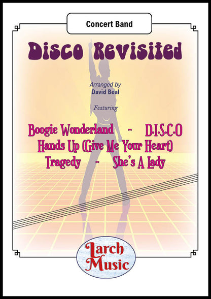 Disco Revisited (Various arr. by David Beal - Concert Band Full Score & Parts - LMAM109 - DOWNLOAD ONLY