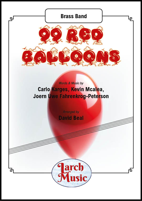 99 Red Balloons (Nena arr. by David Beal) - Brass Band Music Full Score & Parts - LMAM118 DOWNLOAD ONLY