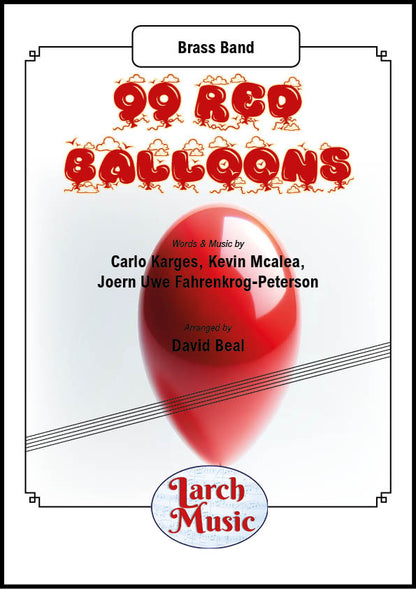 99 Red Balloons (Nena arr. by David Beal) - Brass Band Music Full Score & Parts - LMAM118 DOWNLOAD ONLY