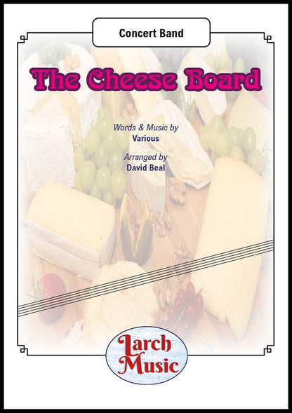 The Cheese Board (Various arr. by David Beal) - Concert Band Full Score & Parts - LMAM121 - DOWNLOAD ONLY