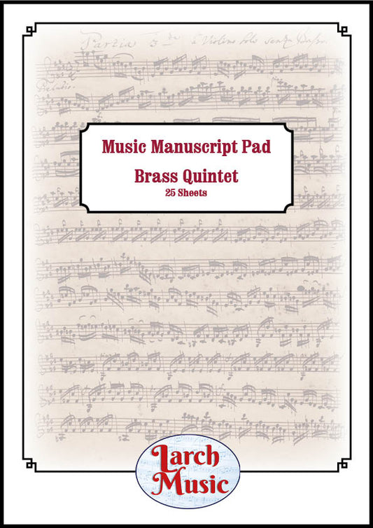 A4 Music Manuscript Paper - Brass Quintet - 25 Sheets
