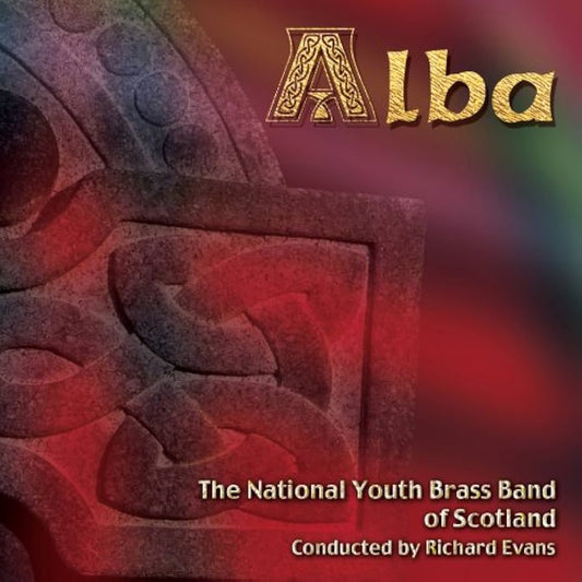 The National Youth Brass Band of Scotland - Alba - Brass Band CD