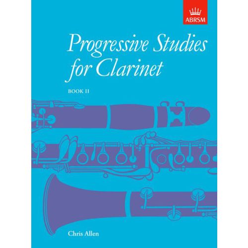 Progressive Studies For Clarinet: Book 2 (ABRSM)